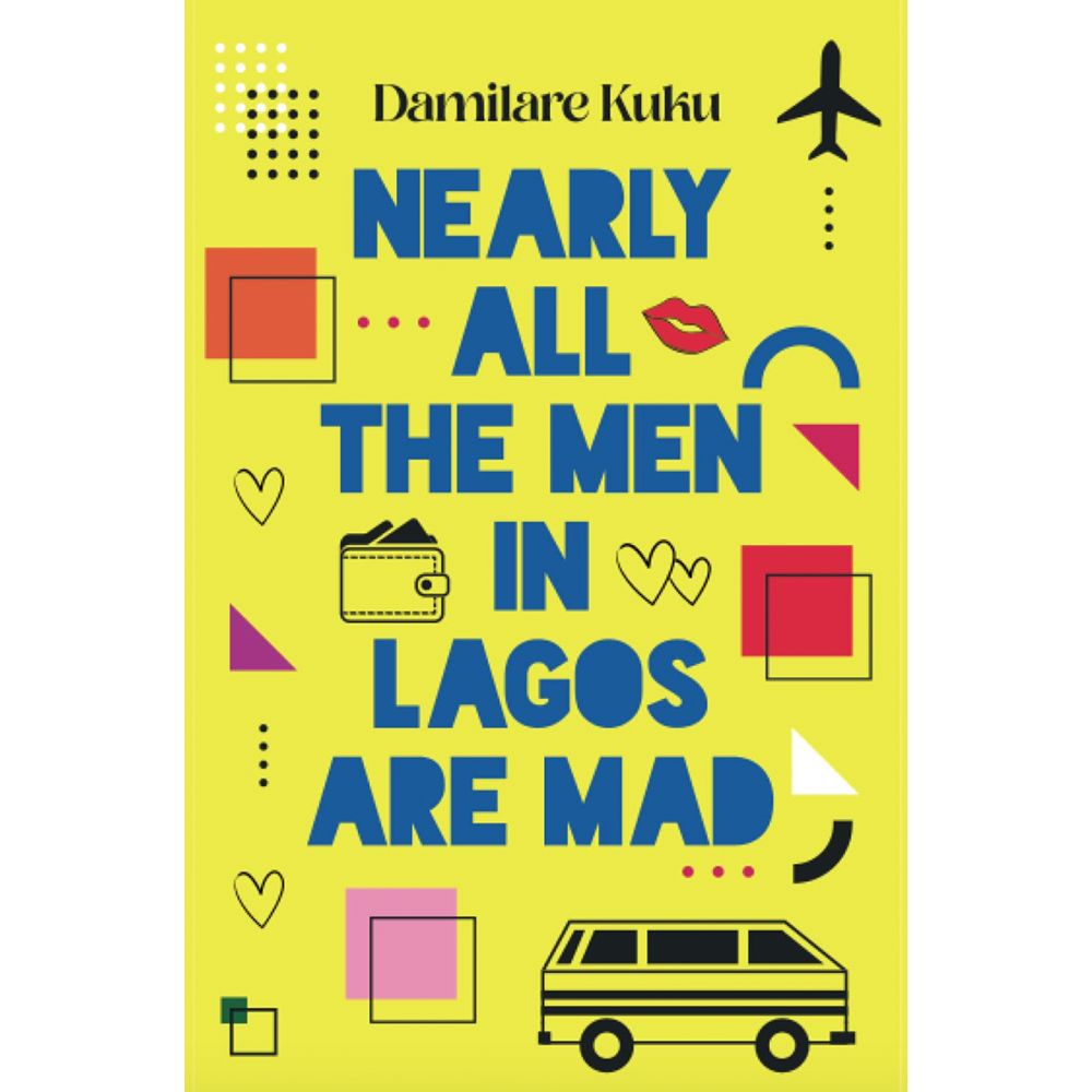 Nearly All the Men in Lagos Are Mad