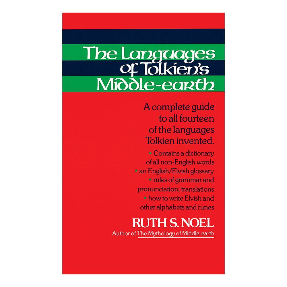 <I>The Languages of Tolkien's Middle-Earth: A Complete Guide to All Fourteen of the Languages Tolkien Invented</i> by Ruth S. Noel