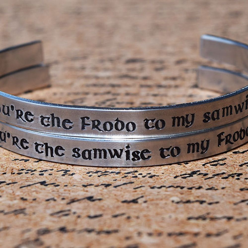 You're the Frodo to my Samwise Bracelet Cuff (Set of 2)