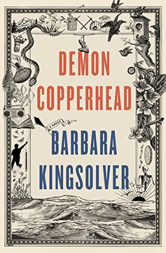 <i>Demon Copperhead</i>, by Barbara Kingsolver