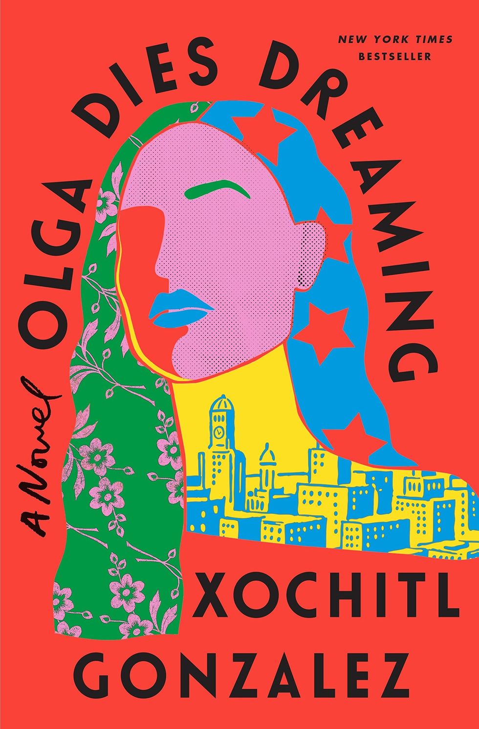 <I>Olga Dies Dreaming: A Novel</I> by Xochitl Gonzalez
