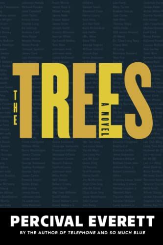 <i>Trees</i>, by Percival Everett