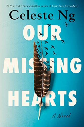 <i>Our Missing Hearts</i>, by Celeste Ng