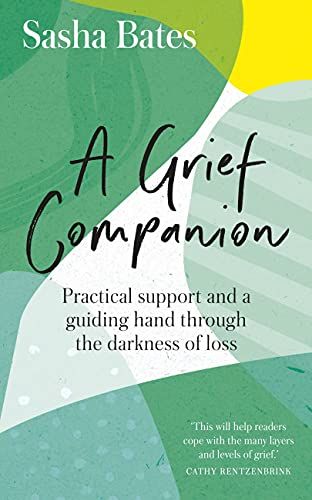 A Grief Companion: Practical support and a guiding hand through the darkness of loss