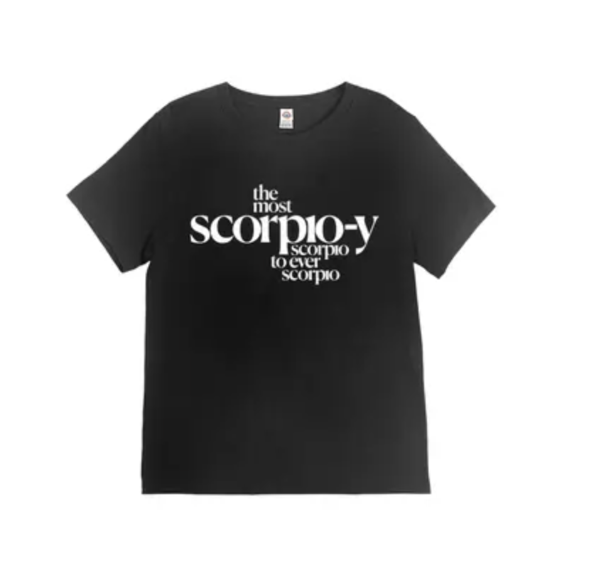 “The Most Scorpio-y Scorpio” T-Shirt in Black 