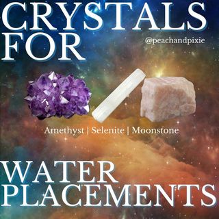 Crystals for Water Placements