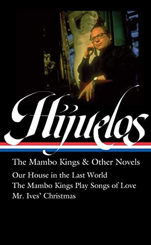 <i>The Mambo Kings & Other Novels</i>, by Oscar Hijuelos