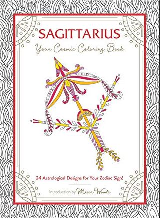 Sagittarius: Your Cosmic Coloring Book