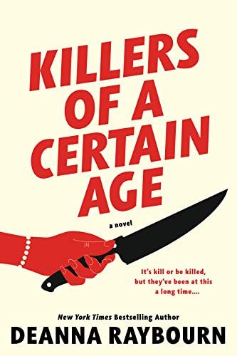 <i>Killers of a Certain Age</i>, by Deanna Raybourn
