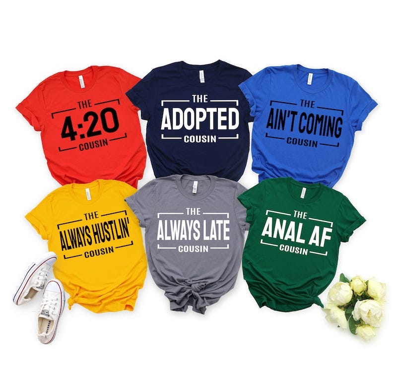 Cousin Superlatives Shirts