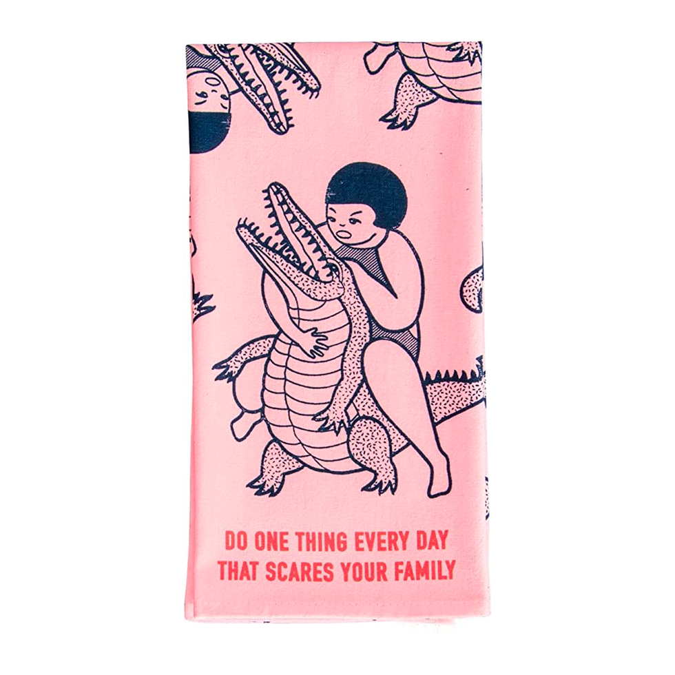 "Do One Thing Every Day That Scares Your Family" Dish Towel