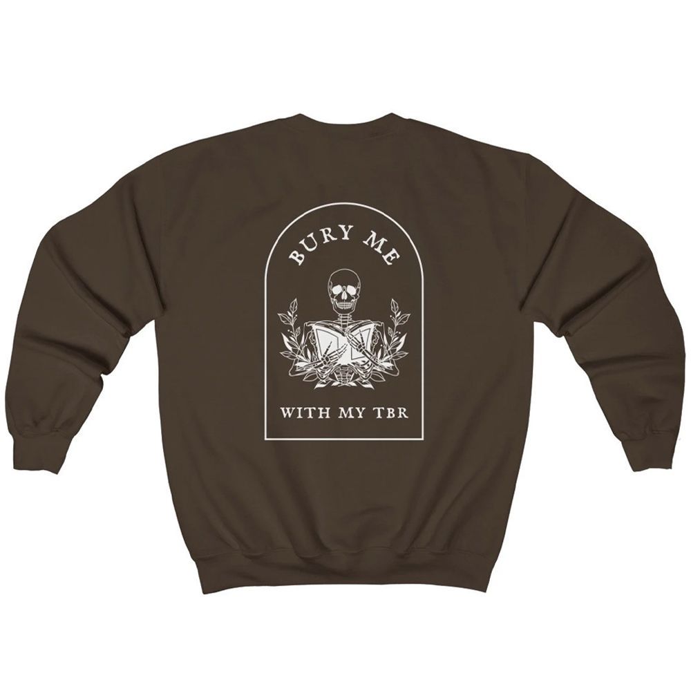 ‘Bury Me With My TBR’ Skeleton Sweatshirt