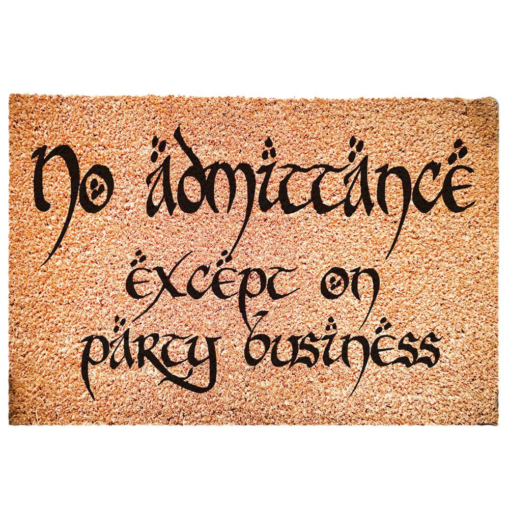 No Admittance Except on Party Business