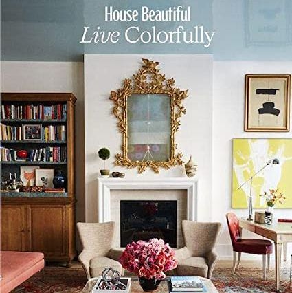 House Beautiful: Live Colorfully