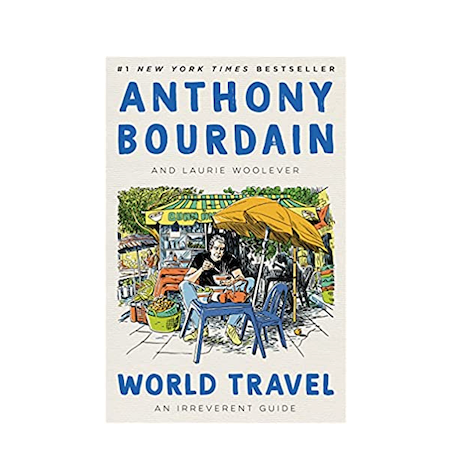 World Travel: An Irreverent Guide