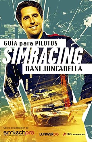 Danny Juncadela - A guide to simulating drivers