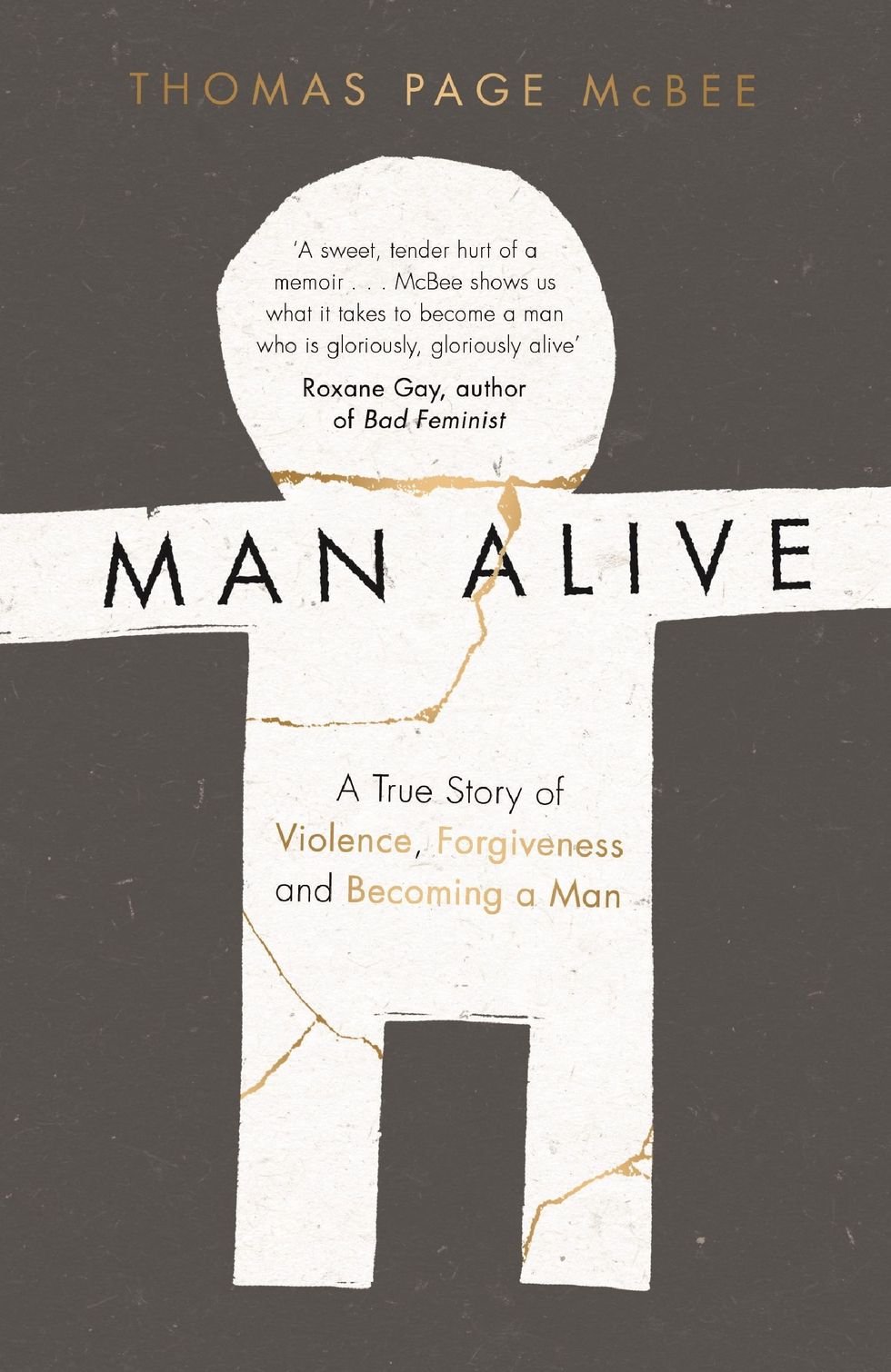 <em>Man Alive: A True Story of Violence, Forgiveness and Becoming a Man</em>