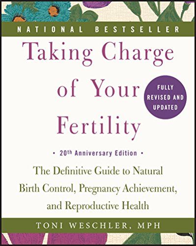 <em>Taking Charge of Your Fertility</em> by Toni Weschler