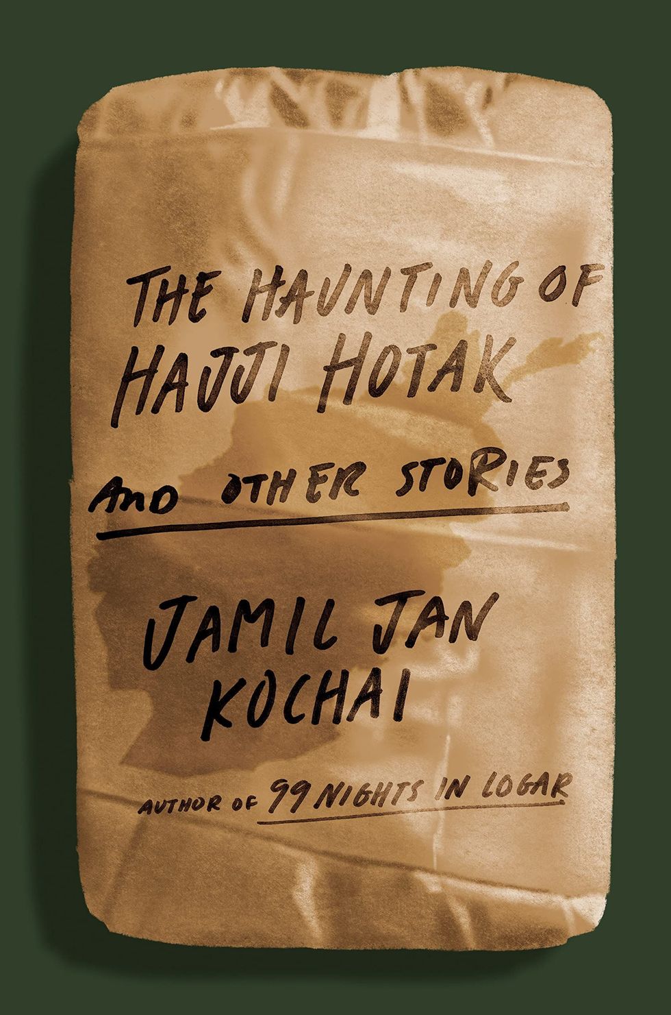 <i>The Haunting of Hajji Hotak and Other Stories</i>, by Jamil Jan Kochai