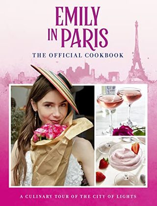 Emily en París: el libro de cocina oficial