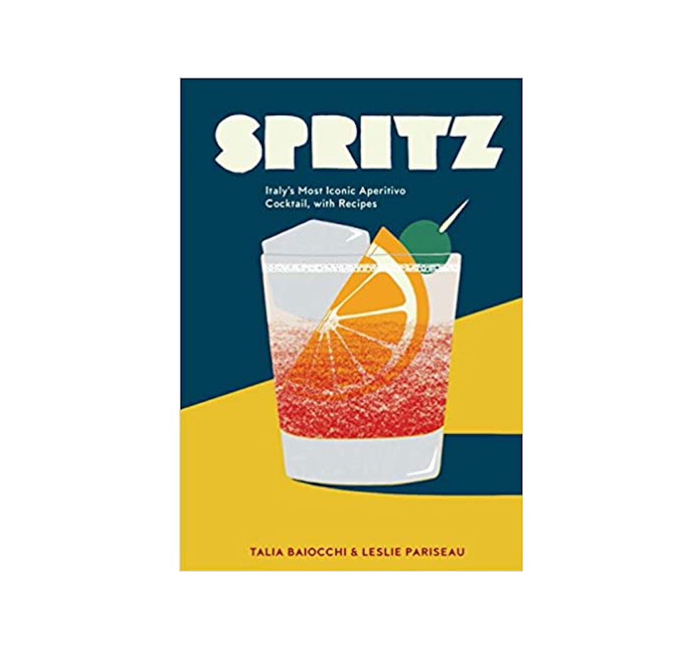 Spritz: Italy's Most Iconic Aperitivo Cocktail, with Recipes