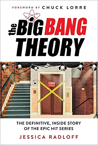 'The Big Bang Theory: The Definitive, Inside Story of the Epic Hit Series' by Jessica Radloff