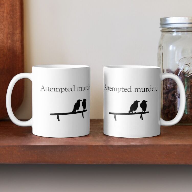 Attempted Murder Coffee Mug