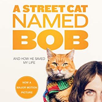<I>A Street Cat Named Bob </i> by James Bowen