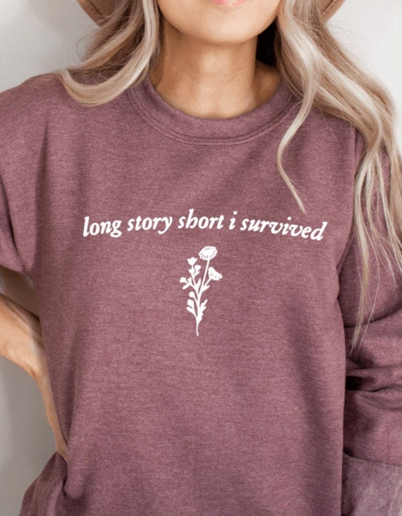 "Long Story Short I Survived" Crewneck Sweatshirt