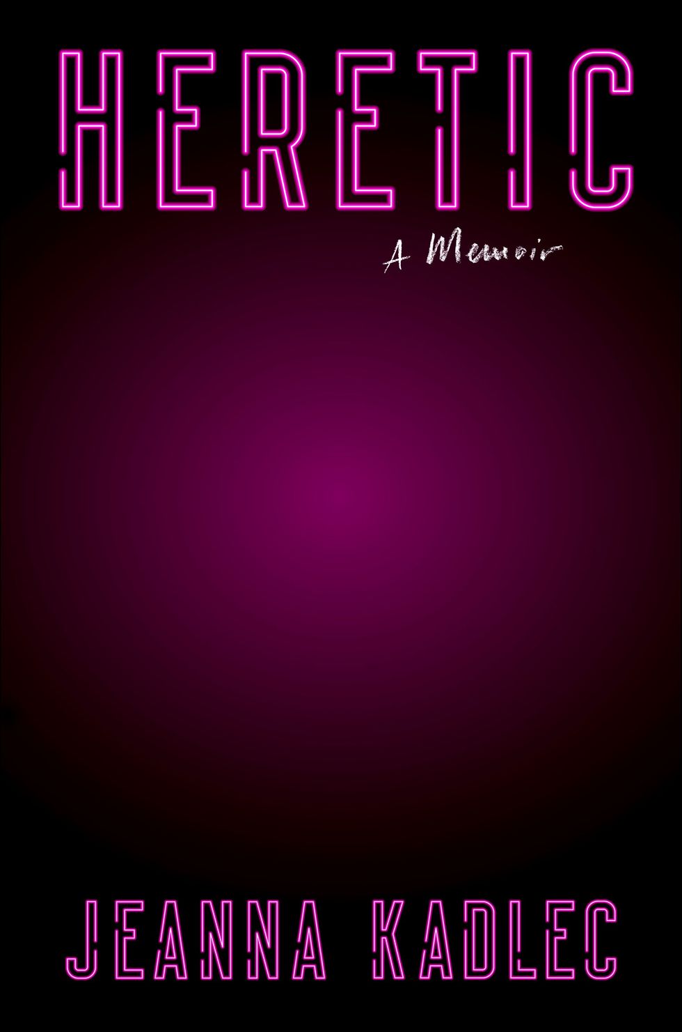 Heretic: A Memoir