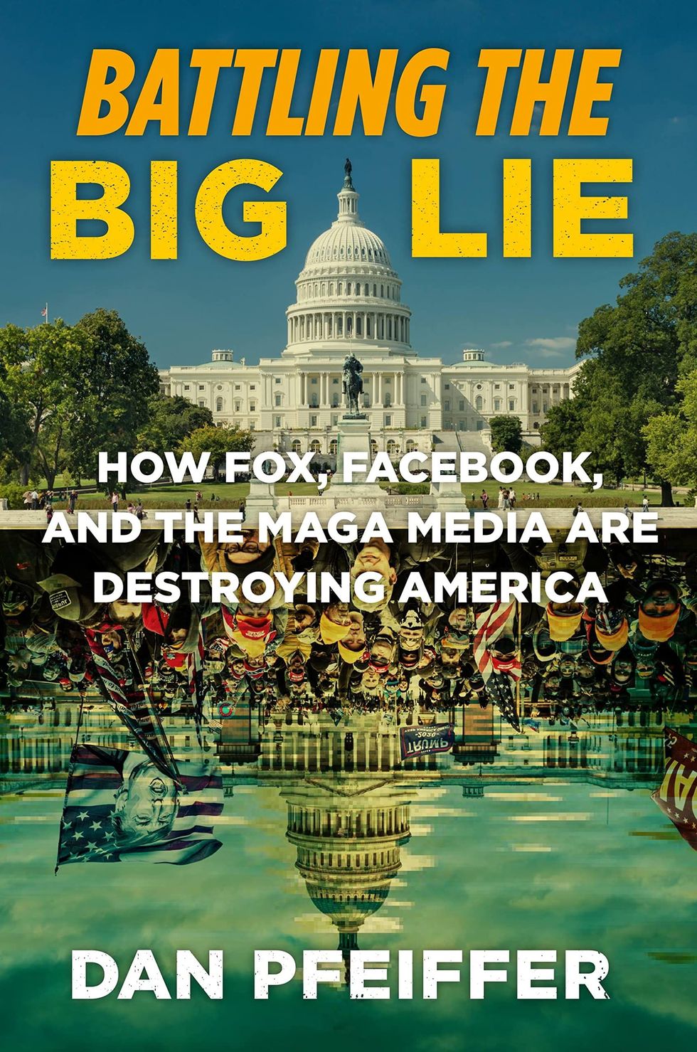 <i>Battling the Big Lie</i>, by Dan Pfeiffer