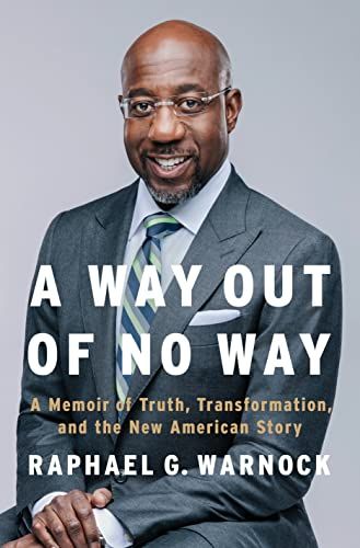 <i>A Way Out of No Way</i>, by Raphael G. Warnock 