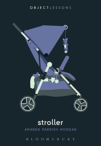 Stroller (Object Lessons)