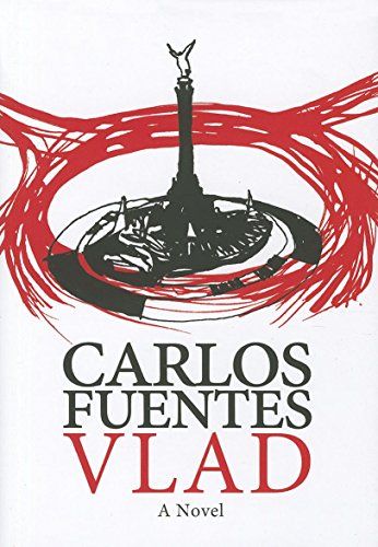 <em>Vlad</em>, by Carlos Fuentes