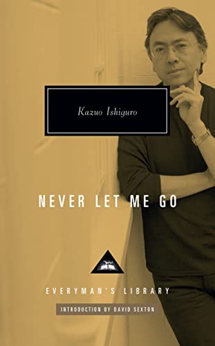 Never Let Me Go by Kazuo Ishigaro 