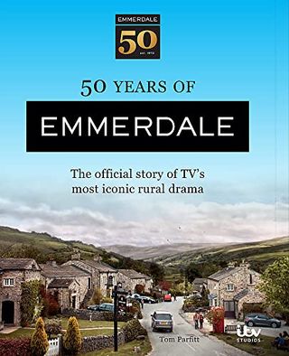 50 Years of Emmerdale του Tom Parfitt