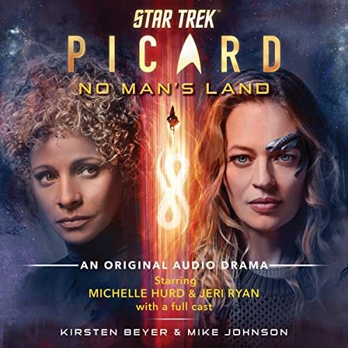 Star Trek: Picard: No Man's Land: un drama de audio original