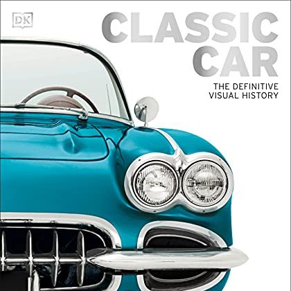 'Classic Car: The Definitive Visual History'
