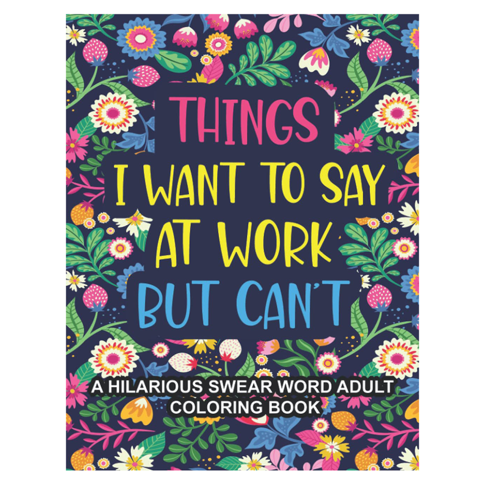 ‘Things I Want to Say at Work But Can’t’ Adult Coloring Book 