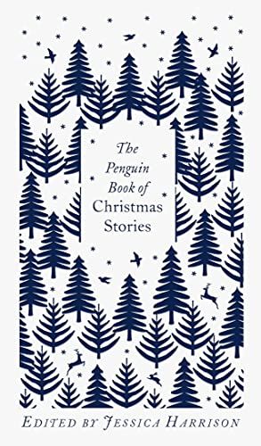 <i>The Penguin Book of Christmas Stories</i>, Edited by Jessica Harrison