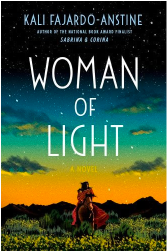 Woman of Light, by Kali Fajardo-Anstine