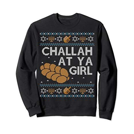 Challah At Ya Girl Funny Sweater