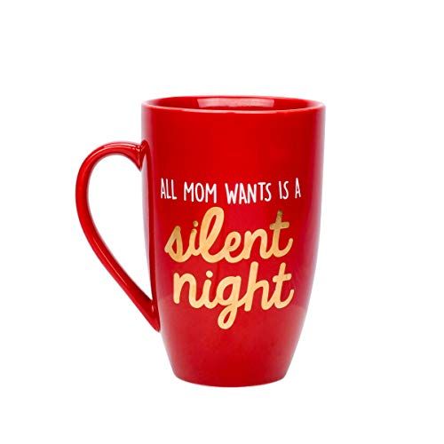 "All Mom Wants Is A Silent Night" Mug