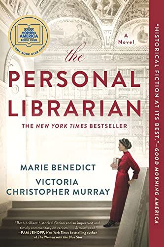 <i>The Personal Librarian</i> by Marie Benedict and Victoria Christopher Murray