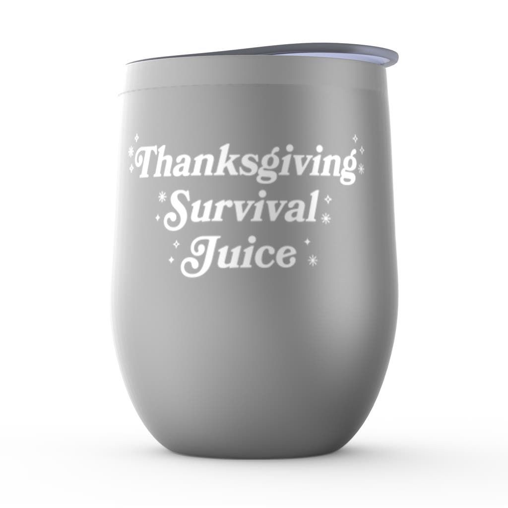 Thanksgiving Survival Juice Wine Tumbler