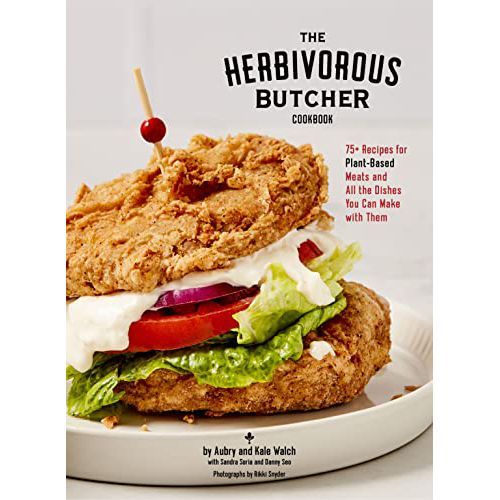 'The Herbivorous Butcher Cookbook: 75+ Recipes for Plant-Based Meats and All the Dishes You Can Make with Them'