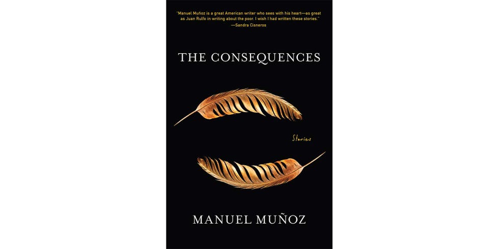 <i>THE CONSEQUENCES</i>, BY MANUEL MUÑOZ