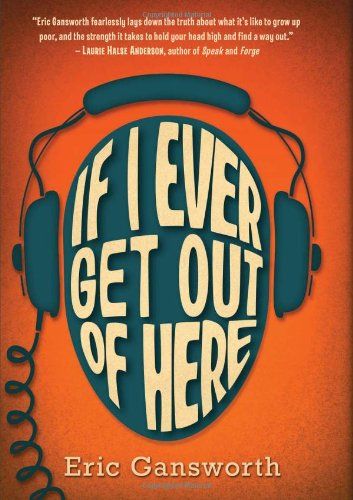 "If I Ever Get Out of Here" by Eric Gansworth