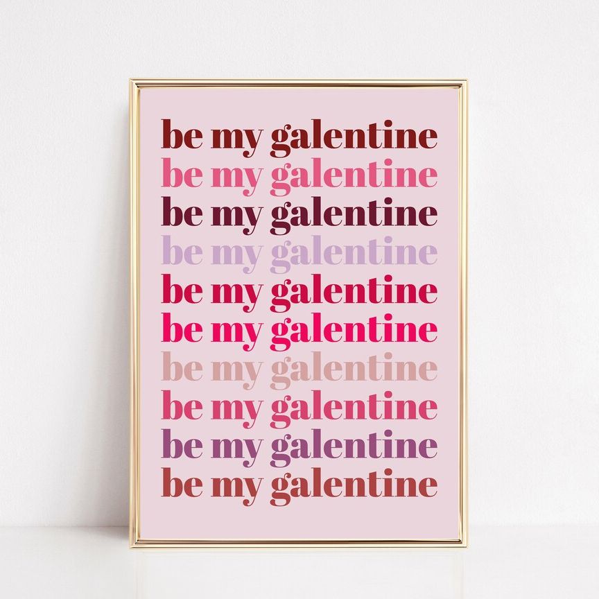 Be My Galentine Sign