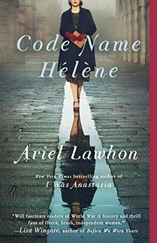 <i>Code Name Hélène</i>,  by Ariel Lawhon 